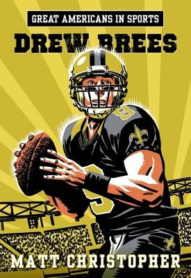 Great Americans in Sports: Drew Brees - Paperback | Diverse Reads