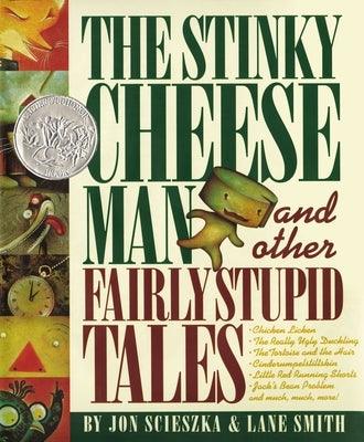 The Stinky Cheese Man: And Other Fairly Stupid Tales - Hardcover | Diverse Reads