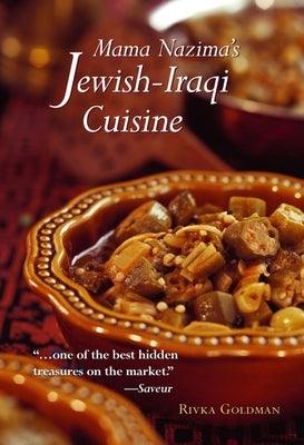 Mama Nazima's Jewish-Iraqi Cuisine: Jewish Iraqi Recipes - Paperback