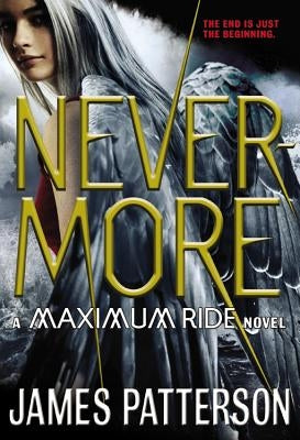 Nevermore: The Final Maximum Ride Adventure - Paperback | Diverse Reads