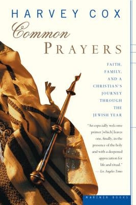 Common Prayers: Faith, Family, and a Christian's Journey Through the Jewish Year - Paperback | Diverse Reads