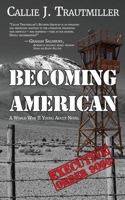 Becoming American: A World War II Young Adult Novel - Hardcover | Diverse Reads