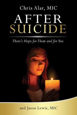 After Suicide: There's Hope for Them and for You - Paperback | Diverse Reads