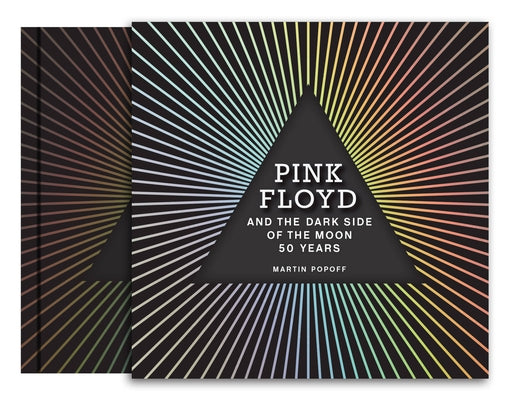 Pink Floyd and The Dark Side of the Moon: 50 Years - Hardcover | Diverse Reads