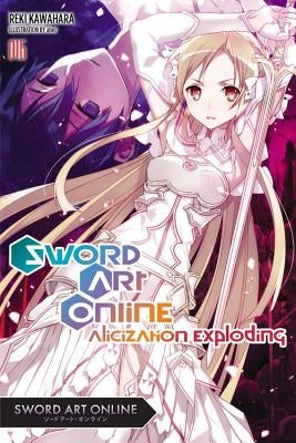 Sword Art Online 16 (light novel): Alicization Exploding - Paperback | Diverse Reads