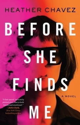 Before She Finds Me - Hardcover | Diverse Reads