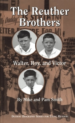 The Reuther Brothers: Walter, Roy, and Victor - Paperback | Diverse Reads