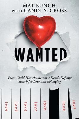 Wanted: From Child Homelessness to a Death-Defying Search for Love and Belonging - Paperback | Diverse Reads