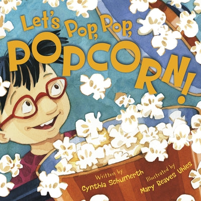 Let's Pop, Pop, Popcorn! - Hardcover | Diverse Reads
