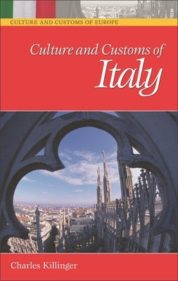 Culture and Customs of Italy - Hardcover | Diverse Reads