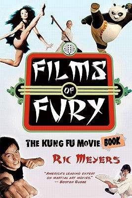 Films of Fury: The Kung Fu Movie Book - Paperback | Diverse Reads