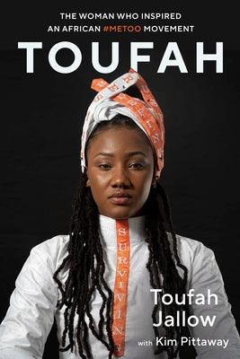 Toufah: The Woman Who Inspired an African #Metoo Movement - Paperback |  Diverse Reads
