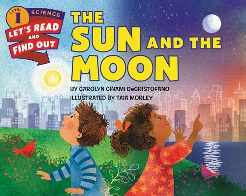 The Sun and the Moon (Let's-Read-and-Find-Out Science Series: Level 1) - Paperback | Diverse Reads