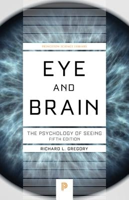 Eye and Brain: The Psychology of Seeing - Fifth Edition / Edition 5 - Paperback | Diverse Reads