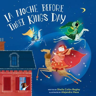 La Noche Before Three Kings Day - Hardcover | Diverse Reads