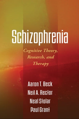 Schizophrenia: Cognitive Theory, Research, and Therapy - Paperback | Diverse Reads