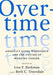 Overtime: America's Aging Workforce and the Future of Working Longer - Hardcover | Diverse Reads