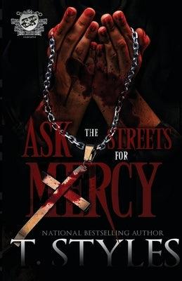 Ask The Streets For Mercy (The Cartel Publications Presents) - Paperback |  Diverse Reads