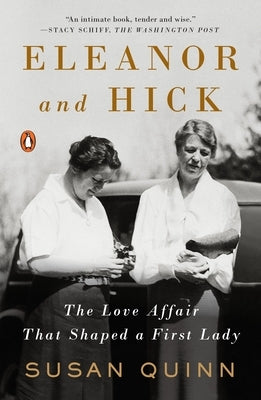 Eleanor and Hick: The Love Affair That Shaped a First Lady - Paperback | Diverse Reads