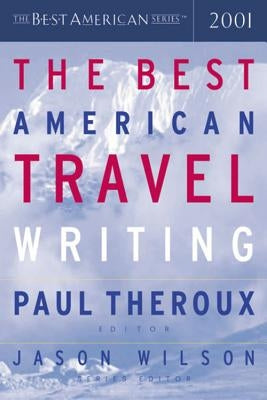 The Best American Travel Writing 2001 - Paperback | Diverse Reads