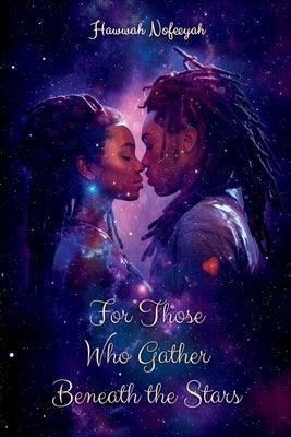 For Those Who Gather Beneath The Stars - Paperback | Diverse Reads