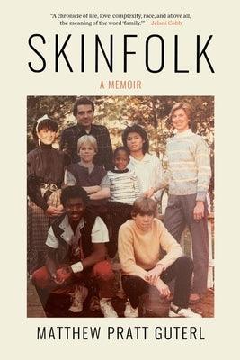 Skinfolk: A Memoir - Hardcover | Diverse Reads