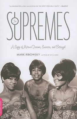 The Supremes: A Saga of Motown Dreams, Success, and Betrayal - Paperback | Diverse Reads