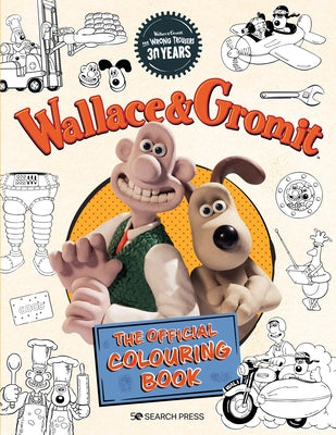 Wallace & Gromit - The Official Colouring Book - Paperback | Diverse Reads