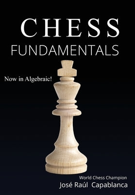 Chess Fundamentals - Hardcover | Diverse Reads
