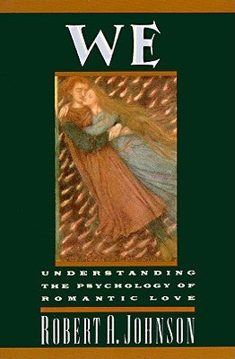 We: Understanding the Psychology of Romantic Love - Paperback | Diverse Reads