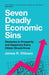 Seven Deadly Economic Sins: Obstacles to Prosperity and Happiness Every Citizen Should Know - Paperback | Diverse Reads