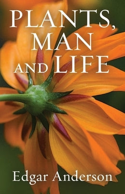 Plants, Man and Life - Paperback | Diverse Reads