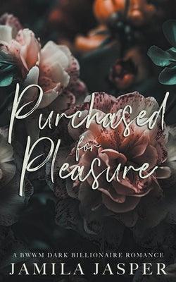 Purchased For Pleasure: A BWWM Dark Billionaire Romance - Paperback | Diverse Reads