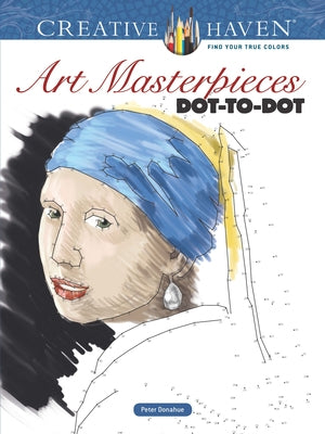 Creative Haven Art Masterpieces Dot-to-Dot - Paperback | Diverse Reads
