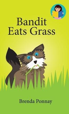 Bandit Eats Grass - Hardcover | Diverse Reads