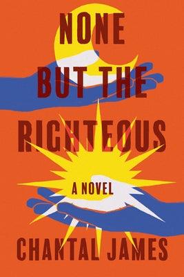 None But the Righteous - Paperback | Diverse Reads