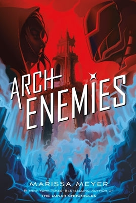 Archenemies (Renegades Trilogy #2) - Hardcover | Diverse Reads