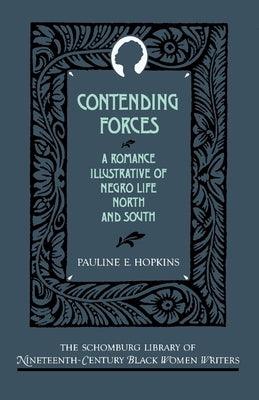 Contending Forces: A Romance Illustrative of Negro Life North and South - Paperback |  Diverse Reads