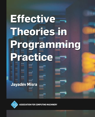 Effective Theories in Programming Practice - Hardcover | Diverse Reads