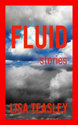 Fluid: Stories - Paperback |  Diverse Reads