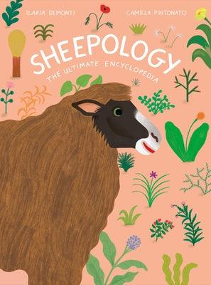 Sheepology: The Ultimate Encyclopedia - Hardcover | Diverse Reads