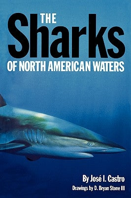 The Sharks of North American Waters - Paperback | Diverse Reads