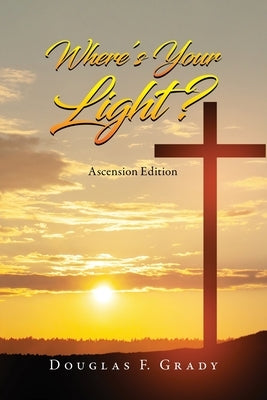 Where's Your Light?: Ascension Edition - Paperback | Diverse Reads