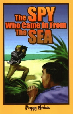 The Spy Who Came in from the Sea - Paperback | Diverse Reads