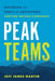 Peak Teams: Mastering the Habits of Unstoppable Venture-Backed Companies - Hardcover | Diverse Reads