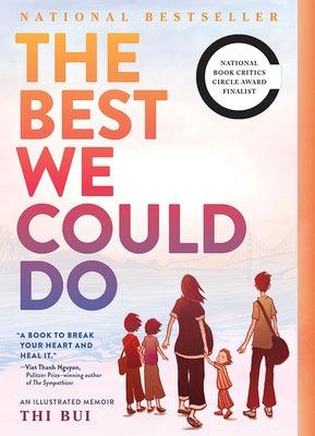 The Best We Could Do: An Illustrated Memoir - Paperback | Diverse Reads