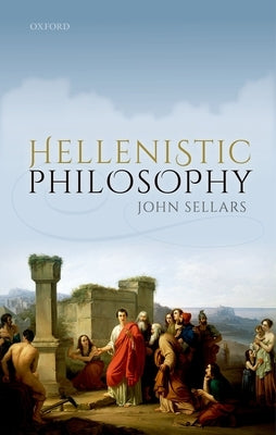 Hellenistic Philosophy - Paperback | Diverse Reads