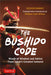 The Bushido Code: Words of Wisdom from Japan's Greatest Samurai - Hardcover | Diverse Reads