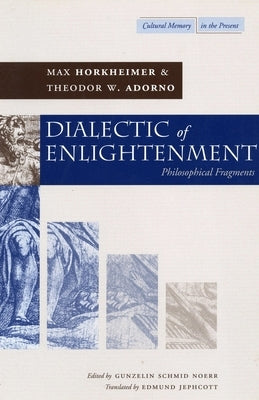 Dialectic of Enlightenment / Edition 1 - Paperback | Diverse Reads