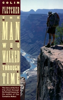The Man Who Walked Through Time: The Story of the First Trip Afoot Through the Grand Canyon - Paperback | Diverse Reads
